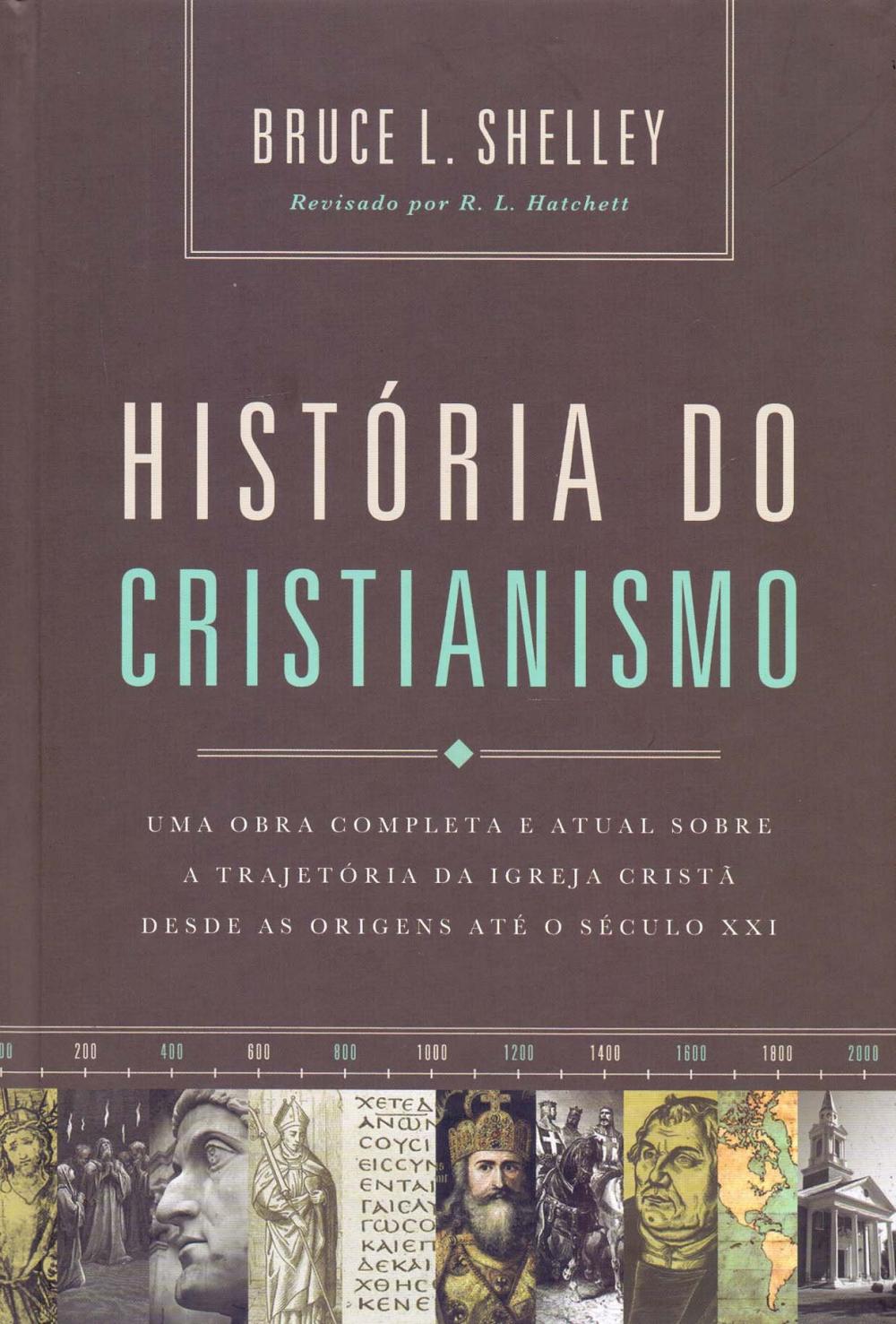 LIVRO - HISTÓRIA DO CRISTIANISMO - BRUCE SHELLEY