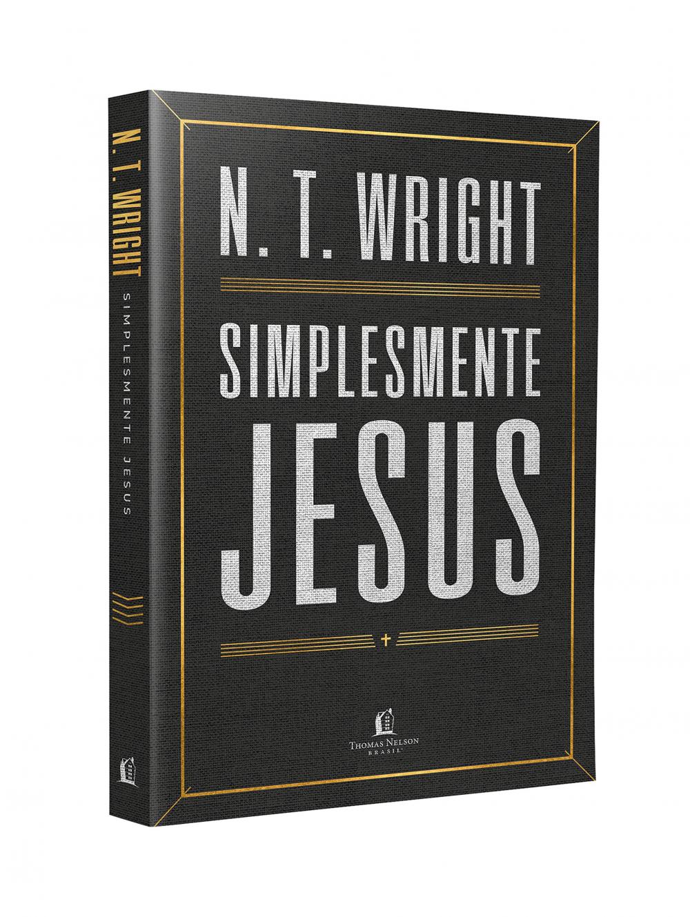 LIVRO - SIMPLESMENTE JESUS - N. T. WRIGHT 
