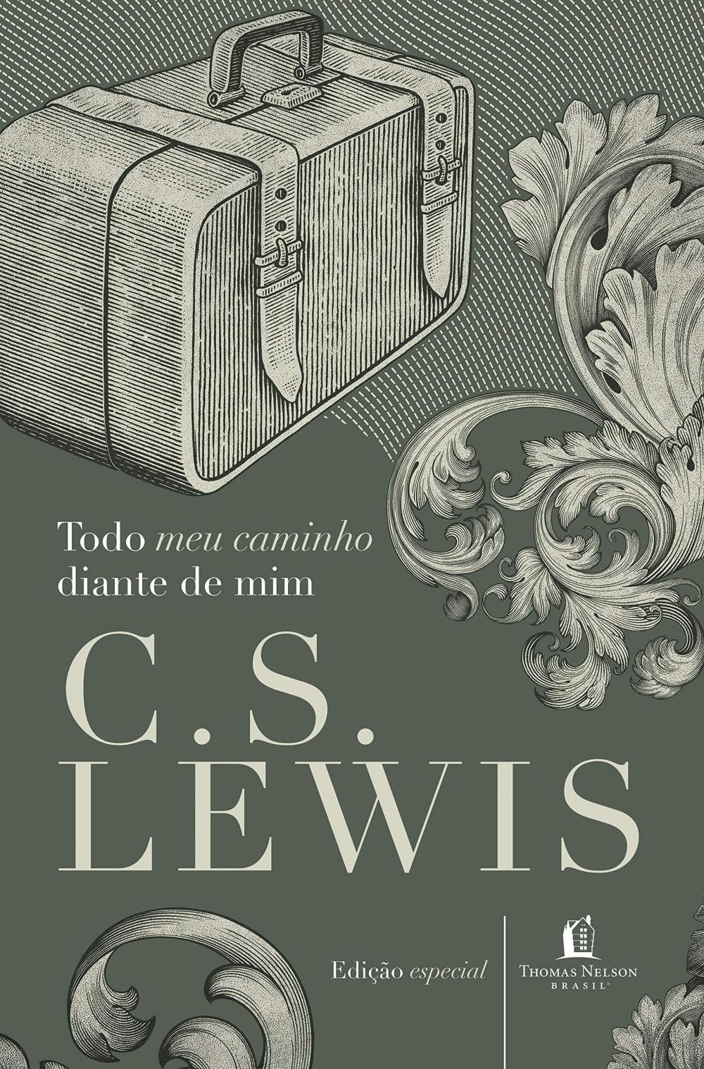 LIVRO - TODO MEU CAMINHO DIANTE DE MIM - C.S. LEWIS